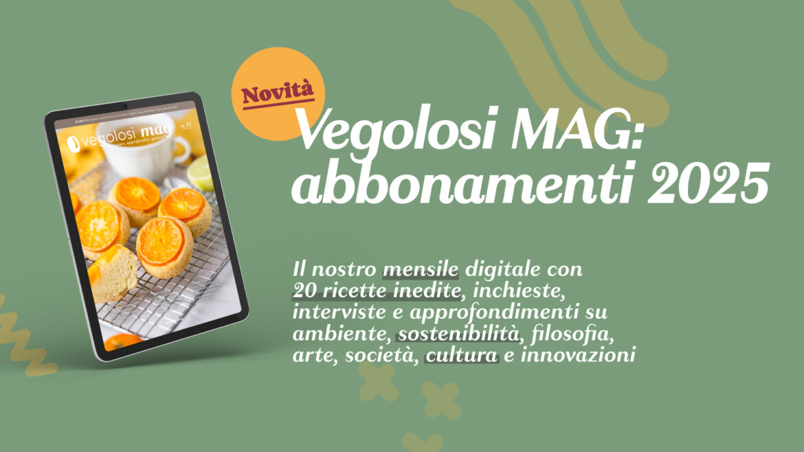 Abbonamenti Vegolosi MAG 2025