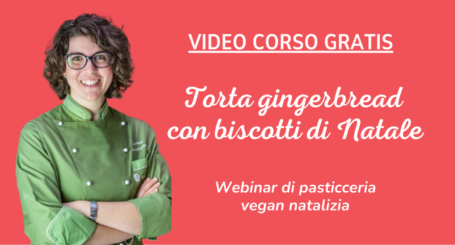 Webinar di Natale gratuito: torta gingerbread e biscotti vegan